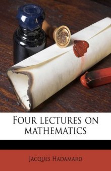 Four Lectures on Mathematics