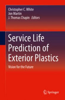 Service Life Prediction of Exterior Plastics: Vision for the Future