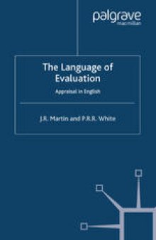 The Language of Evaluation: Appraisal in English