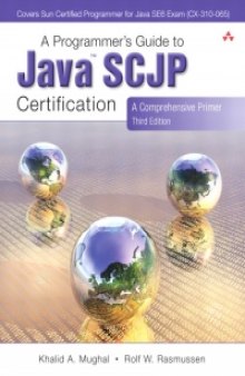 Programmer's Guide to Java SCJP Certification, 3rd Edition: A Comprehensive Primer
