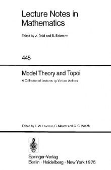 Model Theory and Topoi: A Collection of Lectures by Various Authors