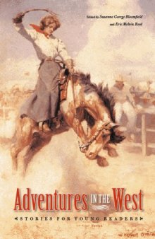 Adventures in the West: Stories for Young Readers (Bison Original)
