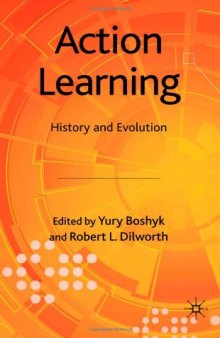 Action Learning: History and Evolution
