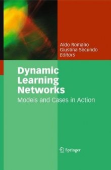 Dynamic learning networks: models and cases in action