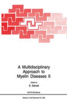 A Multidisciplinary Approach to Myelin Diseases II