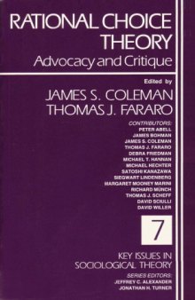 Rational Choice Theory: Advocacy and Critique 
