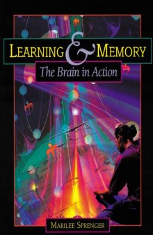 Learning And Memory. The Brain in Action