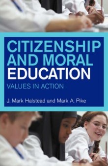 Moral and Citizenship Education: Learning through Action and Reflection