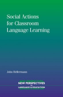 Social Actions for Classroom Language Learning (New Perspectives on Language and Education)
