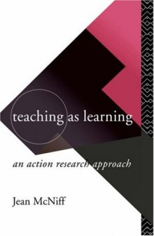 Teaching as Learning: An Action Research Approach