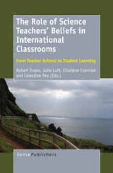 The Role of Science Teachers’ Beliefs in International Classrooms: From Teacher Actions to Student Learning