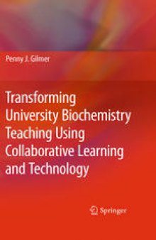 Transforming University Biochemistry Teaching Using Collaborative Learning and Technology: Ready, Set, Action Research!