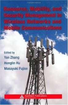Resource, Mobility, and Security Management in Wireless Networks and Mobile Communications