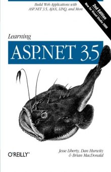 Learning ASP.NET 3.5, 2nd Edition: Build Web Applications with ASP.NET 3.5, AJAX, LINQ, and More