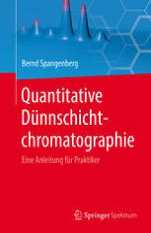 Quantitative Dünnschichtchromatographie: Eine Anleitung für Praktiker