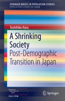 A Shrinking Society: Post-Demographic Transition in Japan