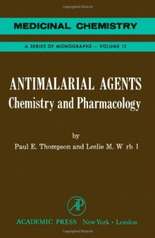 Antimalarial Agents: Chemistry and Pharmacology