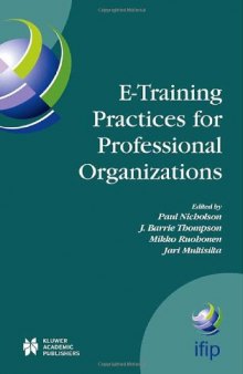 E-Training Practices for Professional Organizations (IFIP International Federation for Information Processing)