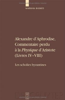 Alexandre d'Aphrodise : Commentaire perdu à la Physique d'Aristote : Livres iv-viii  
