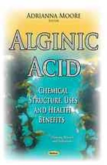 Alginic acid : chemical structure, uses and health benefits