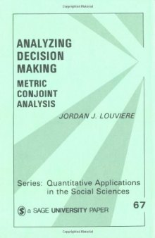 Analyzing decision making: metric conjoint analysis