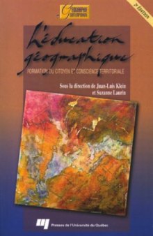 L'education geographique : Formation du citoyen et conscience territoriale (Geographie contemporaine) (French Edition)