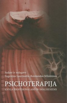Psichoterapija: knyga profesionalams ir smalsiesiems