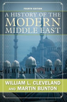 A History of the Modern Middle East, Fourth Edition
