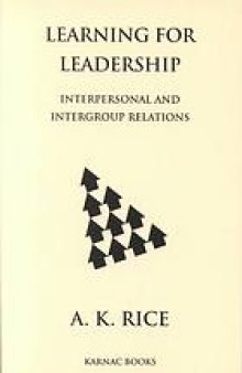 Learning for leadership : interpersonal and intergroup relations