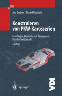 Konstruieren von Pkw-Karosserien: Grundlagen, Elemente und Baugruppen, Vorschriftenübersicht