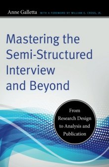 Mastering the Semi-Structured Interview and Beyond: From Research Design to Analysis and Publication