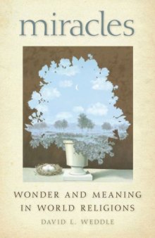 Miracles: Wonder and Meaning in World Religions  