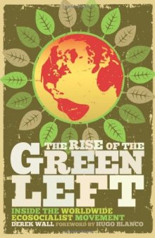The Rise of the Green Left: A Global Introduction to Ecosocialism