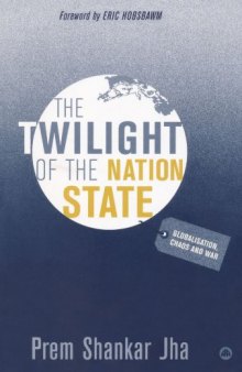 The Twilight of the Nation State: Globalisation, Chaos and War
