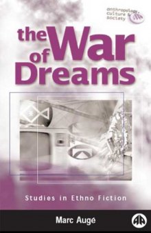 The War of Dreams: Studies in Ethno Fiction
