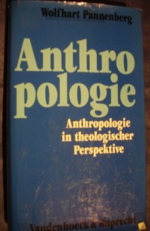 Anthropologie in theologischer Perspektive