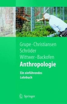 Anthropologie: Ein einführendes Lehrbuch (Springer-Lehrbuch)