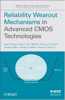 Reliability Wearout Mechanisms in Advanced CMOS Technologies (IEEE Press Series on Microelectronic Systems)