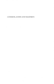 Cosmos, Gods and Madmen: Frameworks in the Anthropologies of Medicine