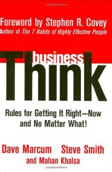 businessThink: Rules for Getting It Right. Now, and No Matter What!