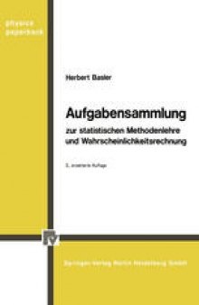 Aufgabensammlung zur statistischen Methodenlehre und Wahrscheinlichkeitsrechnung