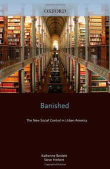 Banished: The New Social Control in Urban America (Studies in Crime and Public Policy)