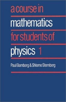 A course in mathematics for students of physics