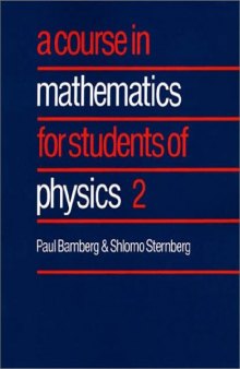 A course in mathematics for students of physics