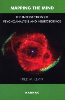 Mapping the Mind: The Intersection of Psychoanalysis and Neuroscience