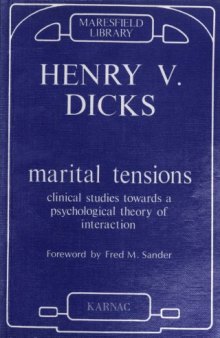 Marital Tensions: Clinical Studies Towards a Psychological Theory of Interaction