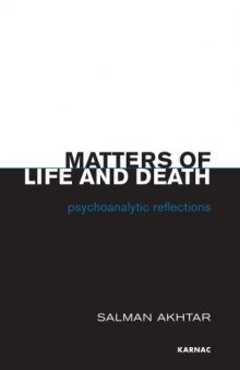 Matters of Life and Death: Psychoanalytic Reflections  