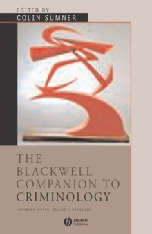 The Blackwell Companion to Criminology (Blackwell Companions to Sociology)