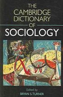 The Cambridge dictionary of sociology