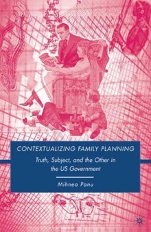 Contextualizing Family Planning: Truth, Subject, and the Other in the U.S. Government
